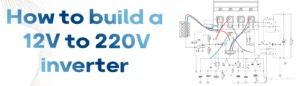 آموزش ساخت اینورتر 12 به 220 ولت